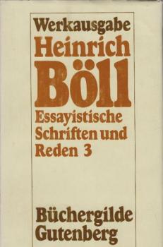 Werkausgabe Heinrich Böll; Band. 9., Essayistische Schriften und Reden : Teil 3, 1973 - 1978.