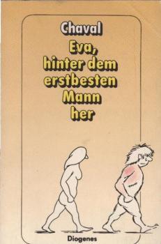 Eva, hinter dem erstbesten Mann her : 54 Zeichnungen