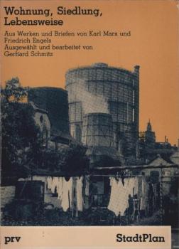 Wohnung, Siedlung, Lebensweise : aus Werken u. Briefen von Karl Marx u. Friedrich Engels.