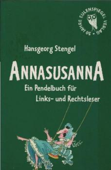 Annasusanna : ein Pendelbuch für Rechts- und Linksleser.