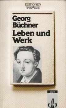 Georg Büchner, Leben und Werk.