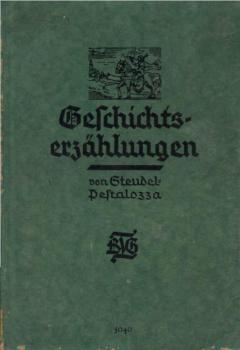 Geschichts-Erzählungen für die Unterstufe.