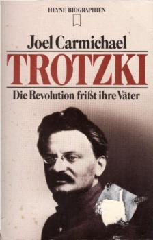 Trotzki : die Revolution frisst ihre Väter.