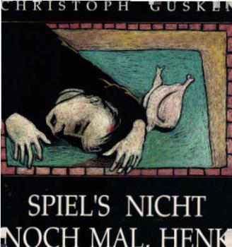 Spiel's nicht noch mal, Henk : Kriminalroman.