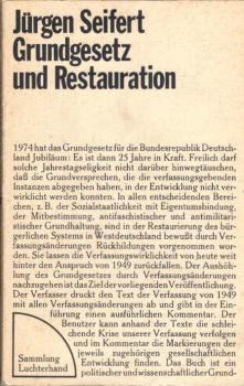 Grundgesetz und Restauration : verfassungsgeschichtl. Analyse u. synopt. Darstellung d. Grundgesetzes vom 23. Mai 1949 mit sämtl. Änderungen.