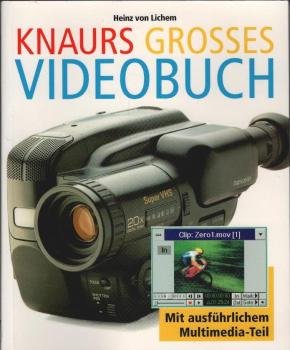 Knaurs grosses Video-Buch : mit ausführlichem Multimediateil.