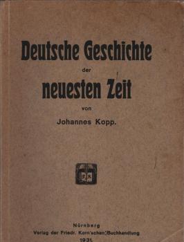 Deutsche Geschichte der neuesten Zeit 1871-1930 : Erzählungen nach Quellen.