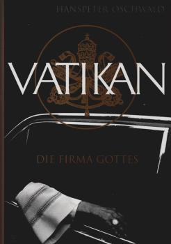 Vatikan - die Firma Gottes.