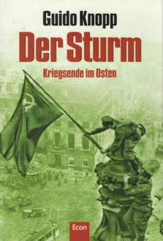 Der Sturm: Kriegsende im Osten