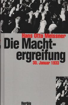 Die Machtergreifung. 30. Januar 1933