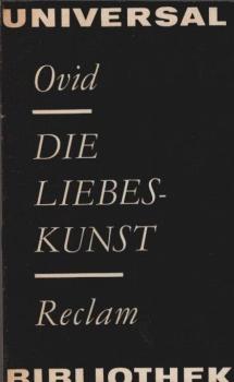 Die Liebeskunst (Reclams Universal-Bibliothek, 303)