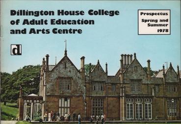 Dillington House College of Adult Education and Arts Centre : Prospectus; Spring and Summer 1978