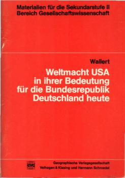 Weltmacht USA in ihrer Bedeutung für die Bundesrepublik Deutschland heute