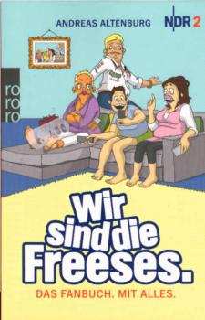Wir sind die Freeses: das Fanbuch, mit alles.