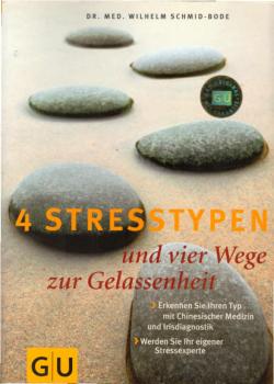 4 Stresstypen und vier Wege zur Gelassenheit.