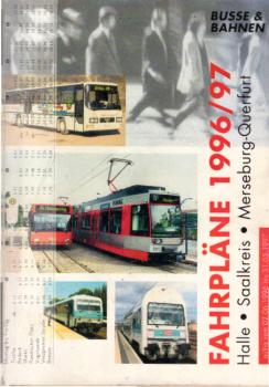 Fahrpläne 1996/97. Halle, Saalkreis, Mersburg-Querfurt. Gültig vom 02.06.1996 bis 31.05.1997.