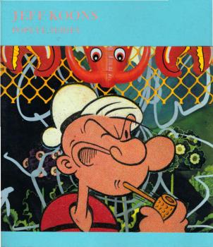 Jeff Koons : [on the occasion of the Exhibition Jeff Koons: Popeye Series at the Serpentine Gallery, London, 2 July - 13 September 2009].