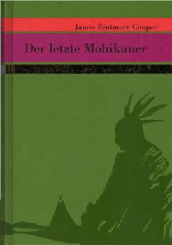 Der letzte Mohikaner.
