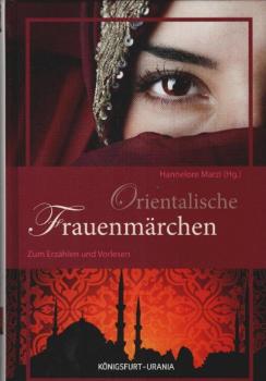 Orientalische Frauenmärchen : [zum Erzählen und Vorlesen].