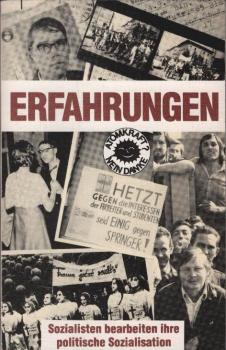 Erfahrungen, Sozialisten bearbeiten ihre politische Sozialisation.