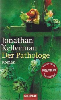 Der Pathologe : Roman.