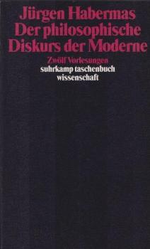 Der philosophische Diskurs der Moderne : 12 Vorlesungen.