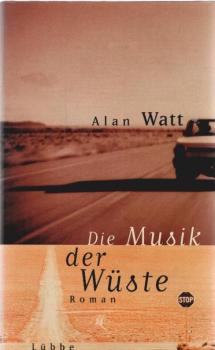 Die Musik der Wüste : Roman.