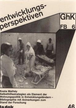 Selbsthilfestrategien als Element der Wohnungspolitik in Entwicklungsländern : Bibliographie mit Anmerkungen zum Stand der Forschung.