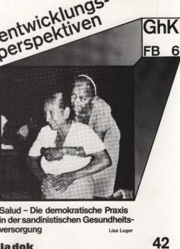 Salud - die demokratische Praxis in der sandinistischen Gesundheitsversorgung.