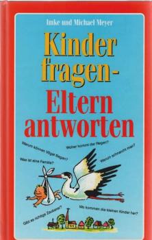 Kinder fragen - Eltern antworten.