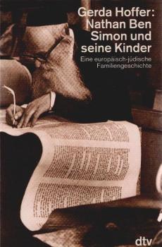 Nathan Ben Simon und seine Kinder : eine europäisch-jüdische Familiengeschichte ; mit einem Nachwort zur Taschenbuchausgabe.