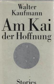 Am Kai der Hoffnung : Stories.