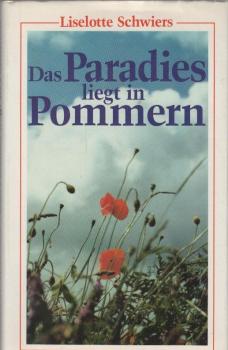 Das Paradies liegt in Pommern.