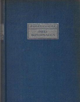 Drei Diplomaten : Talleyrand, Metternich, Chateaubriand.