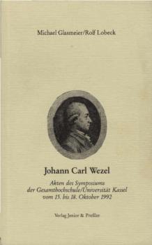 Johann Carl Wezel : Akten des Symposiums der Gesamthochschule.