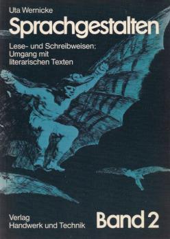 Sprachgestalten; Teil: Bd. 2., Lese- und Schreibweisen : Umgang mit literar. Texten