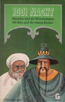 Tausendundeine Nacht; Teil: Zusatzbd., Alaeddin und die Wunderlampe; Ali Baba und die vierzig Räuber.