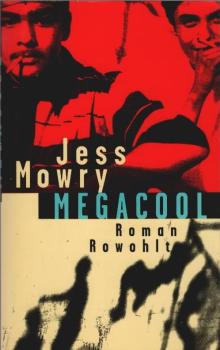 Megacool : Roman.