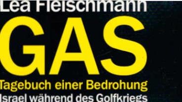 Gas : Tagebuch einer Bedrohung ; Israel während des Golfkriegs.