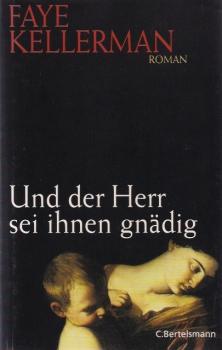 Und der Herr sei ihnen gnädig : Roman.