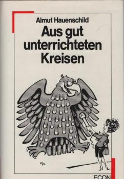 Aus gut unterrichteten Kreisen.