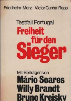 Freiheit für den Sieger : Testfall Portugal.