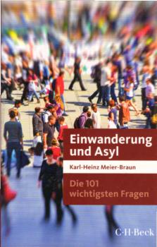 Die 101 wichtigsten Fragen - Einwanderung und Asyl.