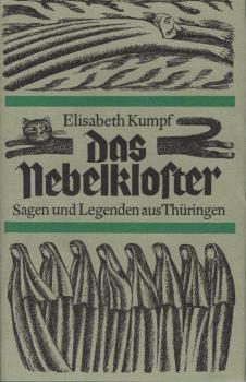 Das Nebelkloster : Sagen und Legenden aus Thüringen.