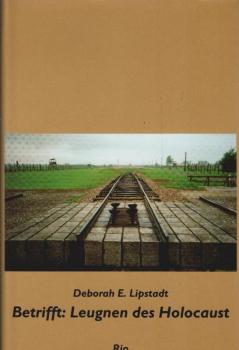 Betrifft: Leugnen des Holocaust.