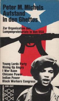 Aufstand in den Ghettos : Zur Organisation d. Lumpenproletariats in d. USA.