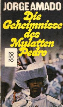 Die Geheimnisse des Mulatten Pedro : Roman.