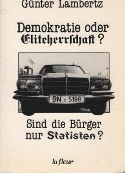 Demokratie oder Eliteherrschaft? : Sind d. Bürger nur Statisten?.