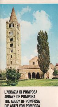 L'Abbazia di Pomposa = Abbaye de Pomposa = The Abbey of Pomposa = Die Abtei von Pomposa