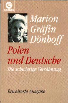Polen und Deutsche : die schwierige Versöhnung ; Betrachtungen aus drei Jahrzehnten.